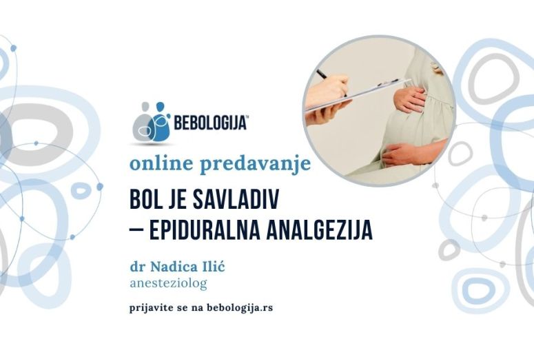 BEBOLOGIJA ONLAJN: Bol je savladiv - Epiduralna analgezija