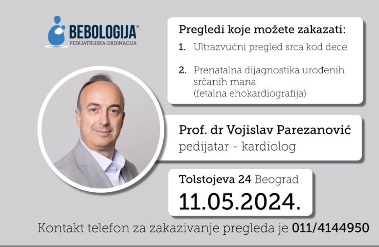 Na naše veliko zadovoljstvo, obaveštavamo vas da će 11.05.2024. godine u ordinaciji Bebologija preglede i konsutacije obavljati Prof. dr Vojislav Parezanović!