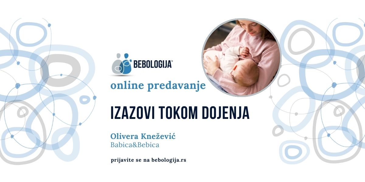 BEBOLOGIJA ONLAJN: Izazovi tokom dojenja