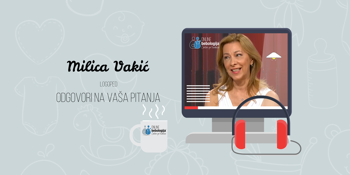MILICA VAKIĆ - Odgovori na pitanja o razvoju govora kod dece