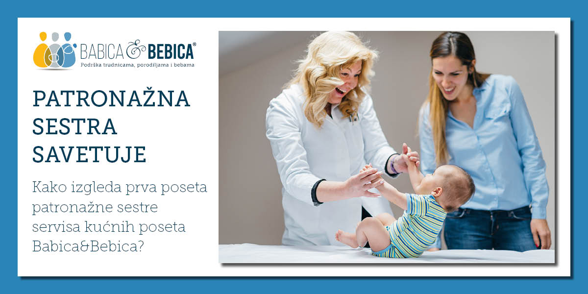 Patronažna sestra savetuje: Prva poseta patronažne sestre