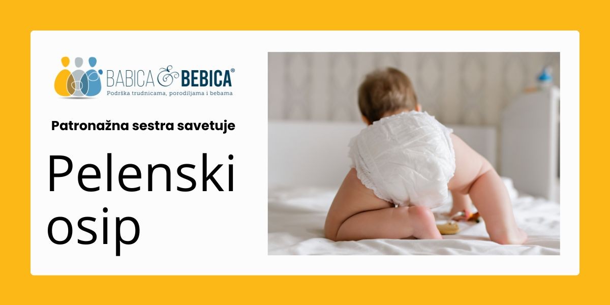 Patronažna sestra savetuje: Pelenski osip- kako nastaje i kako ga lečiti?