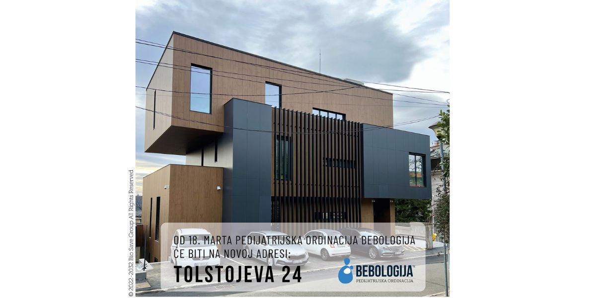 PEDIJATRIJSKA ORDINACIJA BEBOLOGIJA JE NA NOVOJ LOKACIJI!